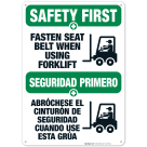 Fasten Seat Belt When Using Forklift Bilingual Sign, OSHA Safety First Sign