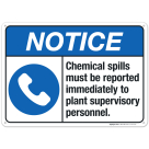 Chemical Spills Must Be Reported Immediately To Plant Supervisory Sign, ANSI Notice Sign