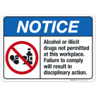 Alcohol Or Illicit Drugs Not Permitted At This Workplace Sign, ANSI Notice Sign