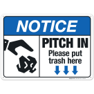 Pitch In Please Put Trash Here Sign, ANSI Notice Sign, (SI-4786)