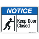 Keep Door Closed Sign, ANSI Notice Sign, (SI-4789)