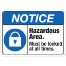 Hazardous Area Must Be Locked At All Times Sign, ANSI Notice Sign