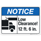 Low Clearance 12 Ft 6 In Sign, ANSI Notice Sign