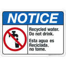 Recycled Water Do Not Drink Esta Agua Es Reciclar No Time Sign, ANSI Notice Sign