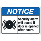 Security Alarm Will Sound If Door Is Opened After Hours Sign, ANSI Notice Sign