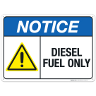 Diesel Fuel Only Sign, ANSI Notice Sign, (SI-4814)
