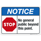 No General Public Beyond This Point Sign, ANSI Notice Sign