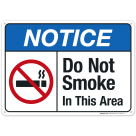 Do Not Smoke In This Area Sign, ANSI Notice Sign, (SI-4821)