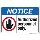 Authorized Personnel Only Sign, ANSI Notice Sign, (SI-4830)