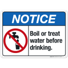 Boil Or Treat Water Before Drinking Sign, ANSI Notice Sign