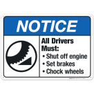 All Drivers Must Shut Off Engine Set Brakes Chock Wheels Sign, ANSI Notice Sign
