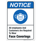 All Employees And Customers Are Required To Wear Face Coverings Sign, ANSI Notice Sign