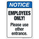 Employees Only Please Use Other Entrance Sign, ANSI Notice Sign