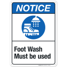 Foot Wash Must Be Used Sign, ANSI Notice Sign