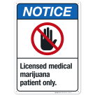 Licensed Medical Marijuana Patient Only Sign, ANSI Notice Sign