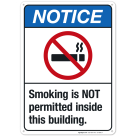 Smoking Is Not Permitted Inside This Building Sign, ANSI Notice Sign