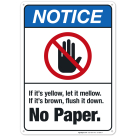 If It's Yellow, Let It Mellow If It's Brown, Flush Sign, ANSI Notice Sign