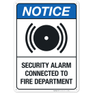 Security Alarm Connected To Fire Department Sign, ANSI Notice Sign