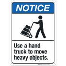 Use A Hand Truck To Move Heavy Objects Sign, ANSI Notice Sign