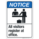 All Visitors Register At Office Sign, ANSI Notice Sign