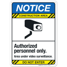 Authorized Personnel Only Area Under Video Surveillance Sign, ANSI Notice Sign