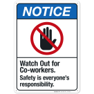 Watch Out For Co-Workers Safety Is Everyone's Responsibility Sign, ANSI Notice Sign