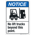 No Lift Trucks Beyond This Point Sign, ANSI Notice Sign