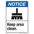 Keep Area Clean Sign, ANSI Notice Sign, (SI-4972)