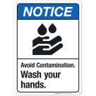 Avoid Contamination Wash Your Hands Sign, ANSI Notice Sign, (SI-4973)