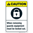 When Removing Guards Equipment Must Be Locked Out Sign, ANSI Caution Sign, (SI-4990)