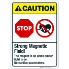 Strong Magnetic Field The Magnet Is On When Amber Light Is On Sign, ANSI Caution Sign
