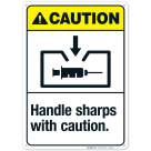 Handle Sharps With Caution Sign, ANSI Caution Sign