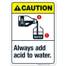 Always Add Acid To Water Sign, ANSI Caution Sign