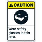 Wear Safety Glasses In This Area Sign, ANSI Caution Sign