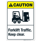 Forklift Traffic Keep Clear Sign, ANSI Caution Sign