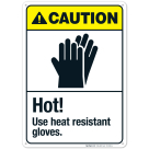 Hot Use Heat Resistant Gloves Sign, ANSI Caution Sign, (SI-5018)