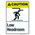 Low Headroom Sign, ANSI Caution Sign
