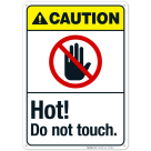 Hot Do Not Touch Sign, ANSI Caution Sign