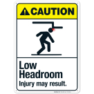 Low Headroom Injury May Result Sign, ANSI Caution Sign