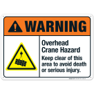 Overhead Crane Hazard Sign, ANSI Warning Sign