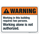 Working In This Building Requires Two Persons Sign, ANSI Warning Sign