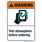 Test Atmosphere Before Entering Sign, ANSI Warning Sign