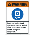 Read And Understand Operator's Manual And All Other Safety Sign, ANSI Warning Sign