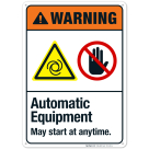 Automatic Equipment May Start At Anytime Sign, ANSI Warning Sign