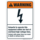 Unlawful To Operate This Equipment Within Ten Feet Sign, ANSI Warning Sign