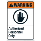 Authorized Personnel Only Sign, ANSI Warning Sign