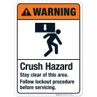 Crush Hazard Stay Clear Of This Area Follow Lockout Procedure Sign, ANSI Warning Sign