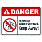 Hazardous Voltage Overhead Keep Away Sign, ANSI Danger Sign, (SI-5197)