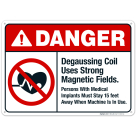 Degaussing Coil Uses Strong Magnetic Fields Sign, ANSI Danger Sign