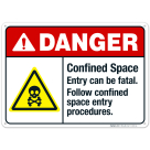 Confined Space Entry Can Be Fatal Follow Sign, ANSI Danger Sign, (SI-5205)